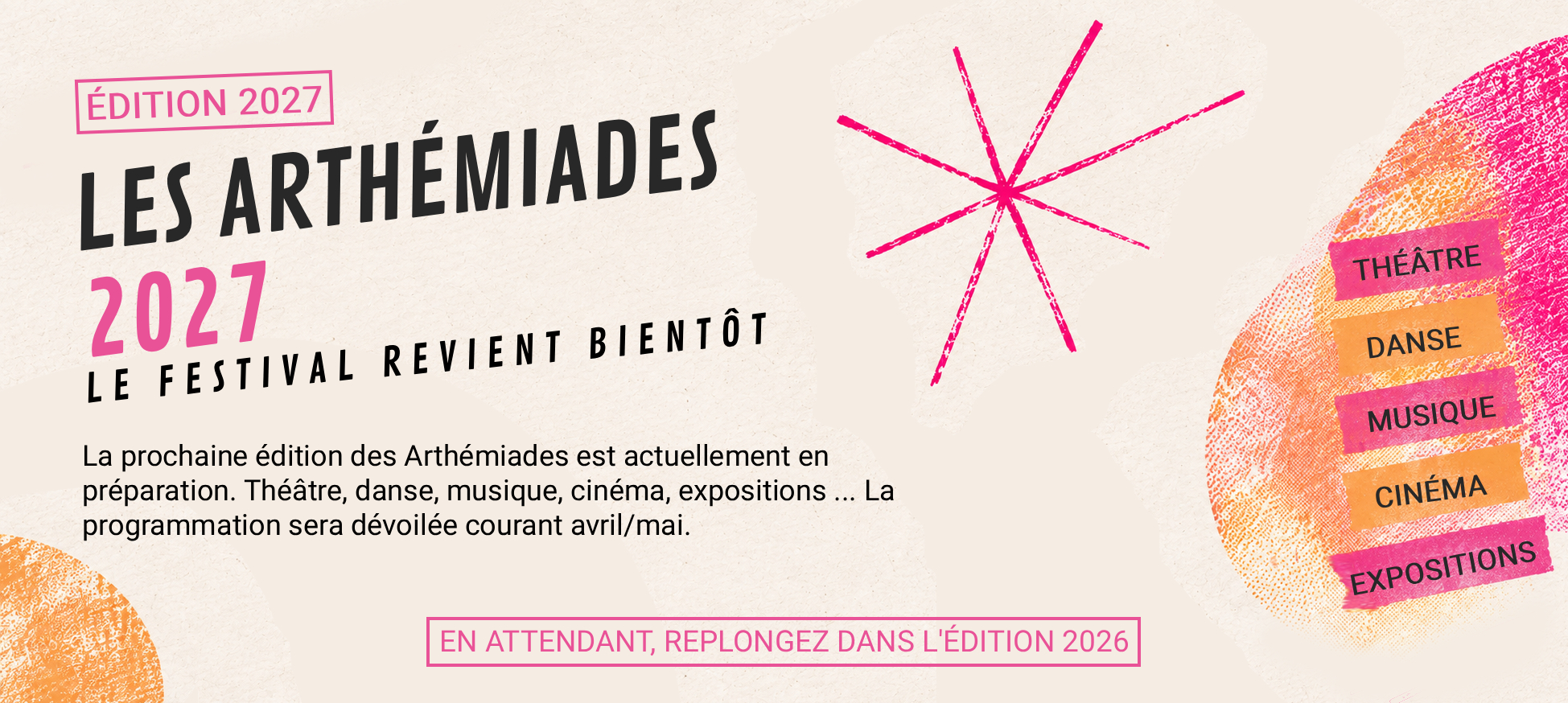 banniere informant que les arthémiades reviendront bientot, programmation à venir